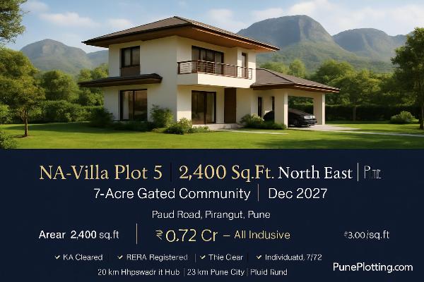NA Villa Plot 5 | 2,400 Sq.Ft. North East | Pirangut 7-Acre Gated Community | Dec 2027